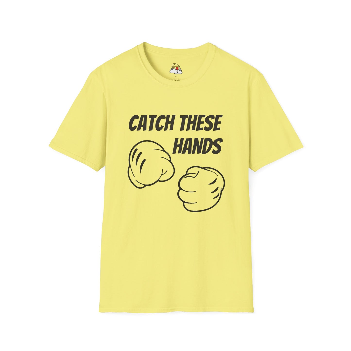 Catch These Hands Softstyle T-Shirt