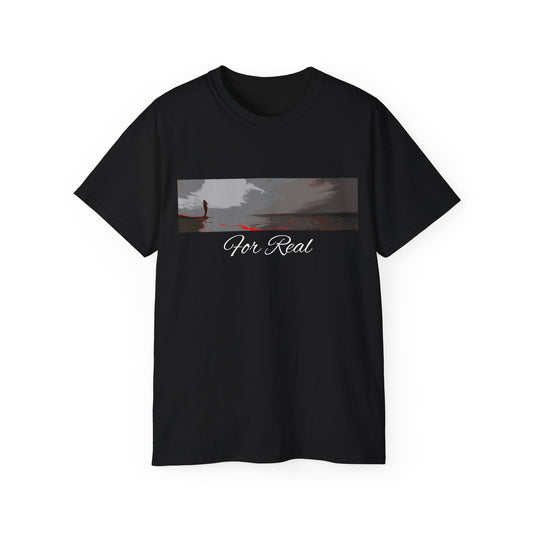 For Real (Black) Ultra Cotton Tee