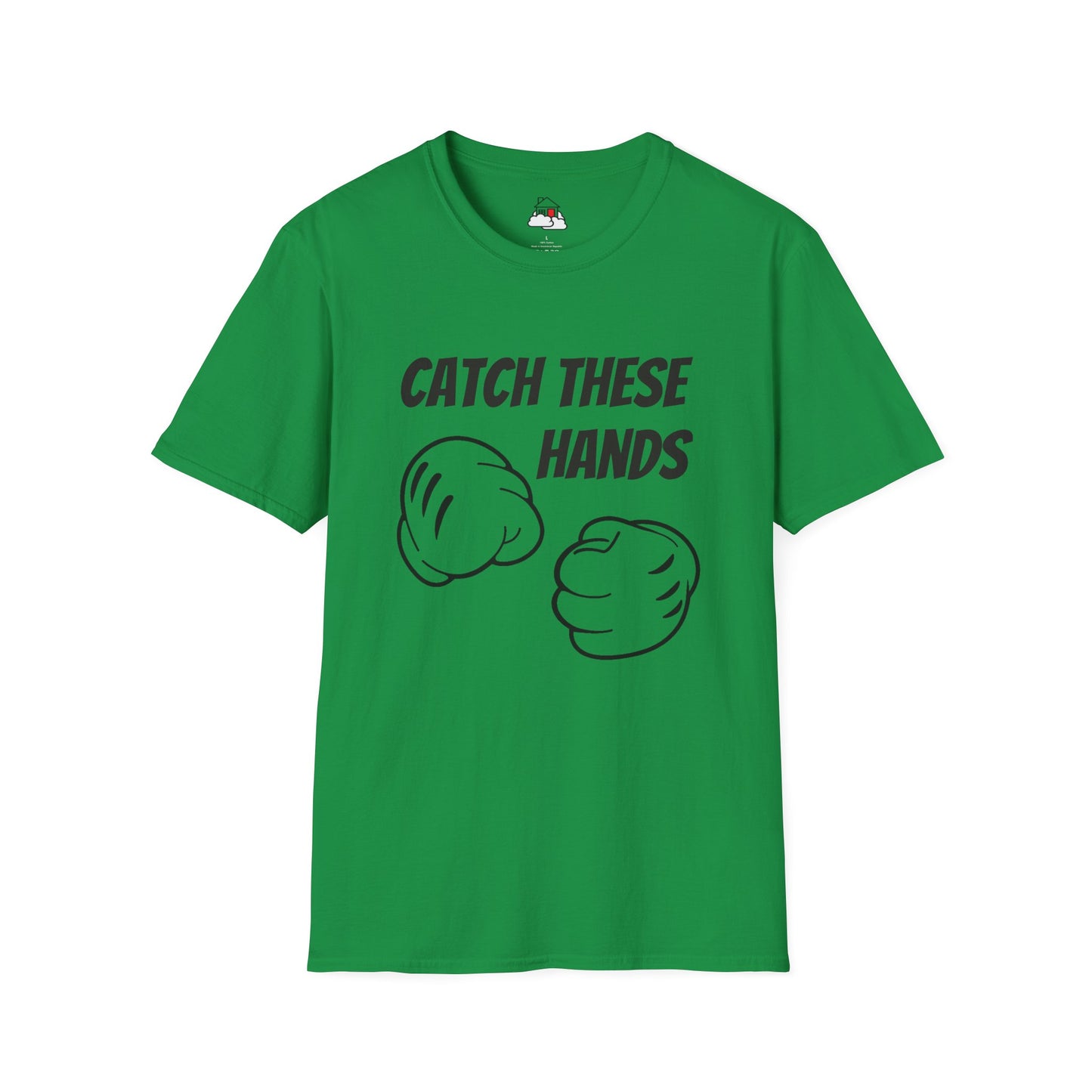 Catch These Hands Softstyle T-Shirt